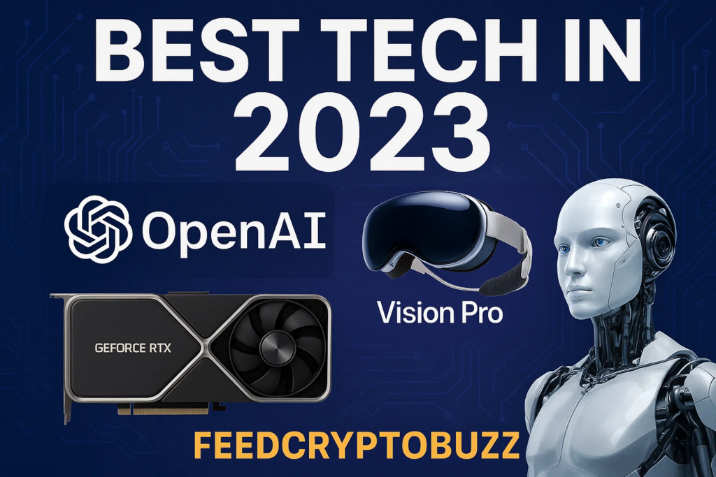 best tech in 2023 feedcryptobuzz