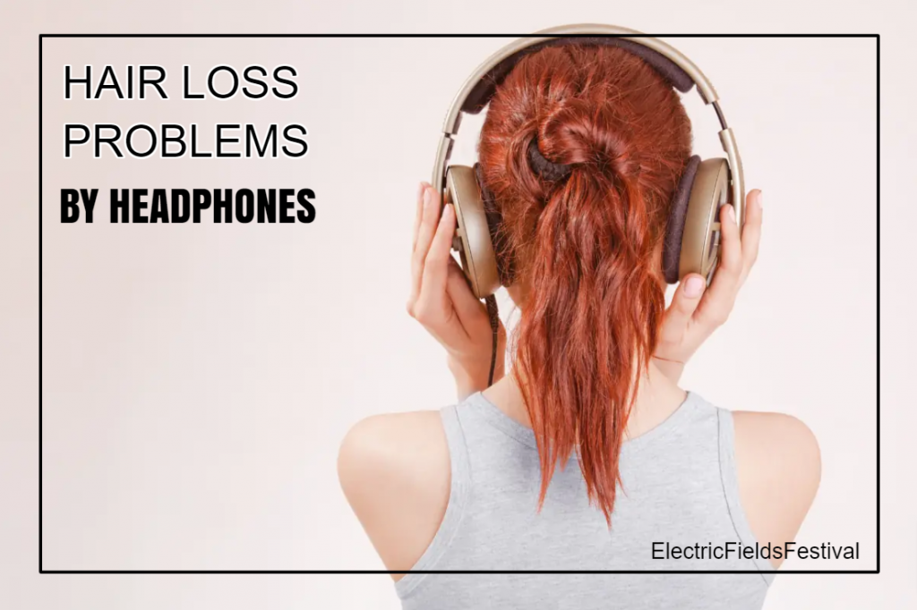 do headphones cause hair loss